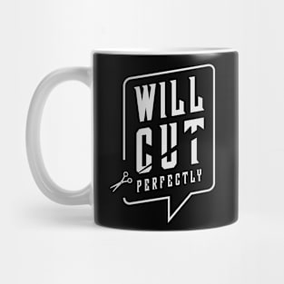 Barber will cut perfectly Mug